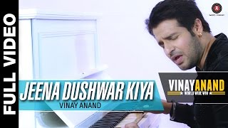 Jeena Dushwar Kiya - Vinay Anand World Wide Win | Vinay Anand and Jyoti Anand