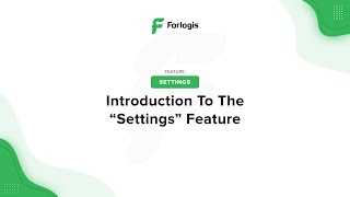 Forlogis LMS: Introduction To The “Settings” Feature