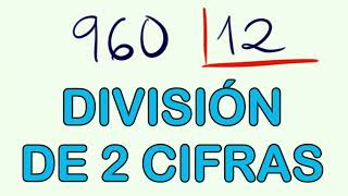 Divisiones CON RESTA entre dos cifras - Ejemplo 960 entre 12