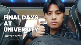 Final Days At University | Ep.1 ( 大学的最后几天 | 第1集)