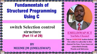 Switch Selection Control Structure in Structured Computer Programming using C Language