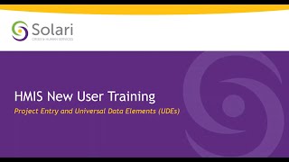 Project Entry & Universal Data Elements