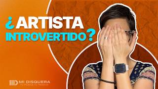 ¿Introvertido y exitoso? 6 consejos para brillar como artista introvertido