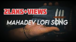 Top 5 Mahadev Lofi | Nonstop Mahadev mashup songs lofi | [slowed+reverb]