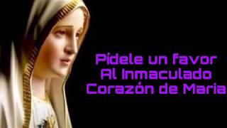 Pídele un favor Al Inmaculado Corazón de María