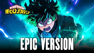 You Say Run - EPIC ORCHESTRAL VERSION - My Hero Academia