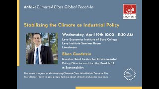 Stabilizing the Climate as Industrial Policy with Eban Goodstein
