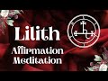 Bonus: Lilith Affirmation Meditation