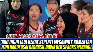 'AKU INGIN HEBAT SEPERTI MEGAWATI' KOMENTAR JEON DABIN USAI BERHASIL BAWA RED SPARKS MENANG!