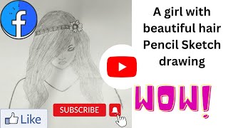 #PencilSketch#ArtVideo#FaceDrawingA girl with beautiful hair PencilSketch drawing/How to draw a girl