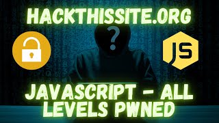 hackthissite.org javascript missions walkthrough 2020
