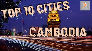 TOP 10 CITIES TO VISIT WHILE IN CAMBODIA | TOP 10 TRAVEL 2022