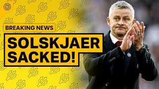 Reports! Solskjaer Sacked By Manchester United | BREAKING NEWS