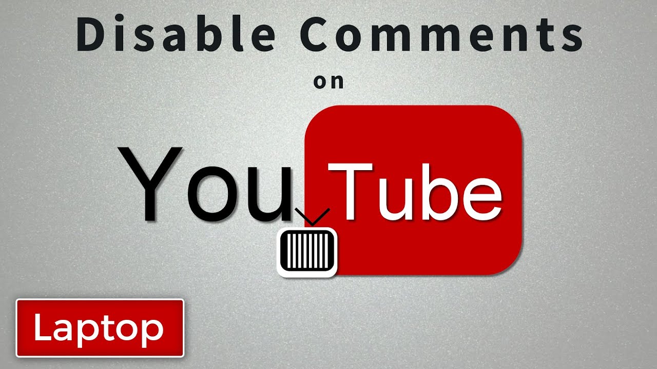 How To Turn Off Comments On YouTube Videos - YouTube