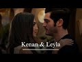 Kenan & Leyla || when I look at you [ bambaska biri ]