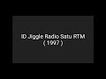 ( ID Jiggle ) Radio Satu RTM - Sepanjang Waktu ( 1997 )