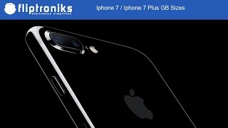 Iphone 7 / Iphone 7 GB Sizes - Fliptroniks.com