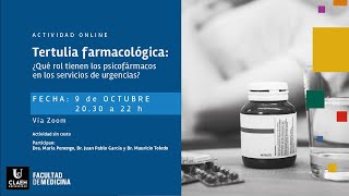 Tertulia farmacológica 2020 | ¿Qué rol tienen los psicofármacos en los servicios de urgencias?