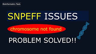 snpeff genome not found | how to deal with chromosome not found error