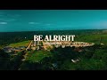 Mosa Confidence Maake - Be Alright (Official Lyrics Video)