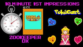 10 Minute 1st Impressions : ZOOKEEPER DX