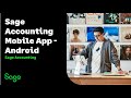 Sage Accounting (UK) -  Install and use the mobile app on Android devices