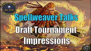 Spellweaver Talks: Draft Tournament Impressions