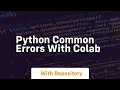 Python common errors with colab