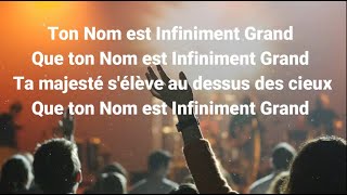 TON NOM EST INFINIMENT GRAND LYRICS