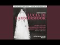 Lucia di Lammermoor, Act 2: 