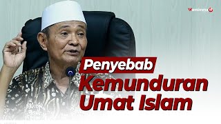 The Cause of the Decline of Muslims - Buya Syakur