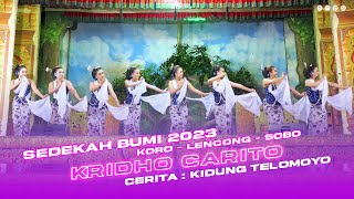 SRIMPI GAMBYONG KETHOPRAK KRIDHO CARITO SERIAL KIDUNG TELOMOYO SEDEKAH BUMI 2023 KORO LENCONG SOBO