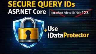 Stop passing plain text in QueryString | Use IDataProtector in Asp.net Core