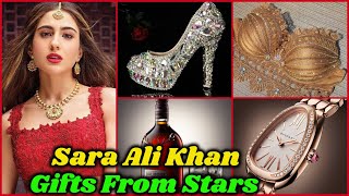 Sara Ali Khan Expensive Gifts From Bollywood Stars