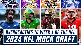 2024 NFL Mock Draft Overreacting To Week 1