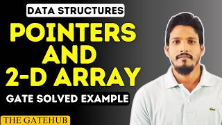 Pointers to Two Dimensional Array | GATE Solved Examples | Data Structures