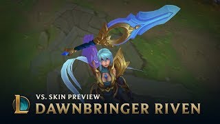 Dawnbringer Riven | VS. Skin Preview - League of Legends