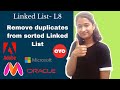 Remove duplicate element from sorted Linked List🔥 | Adobe | Myntra | Oracle | Microsoft | Oyo