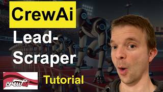 How To Build A Powerful Lead Scraper With Crewai Complete Tutorial Code