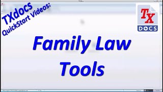 TXdocs Family Law Tools QuickStart