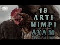 18 ARTI MIMPI AYAM ❕PERTANDA APA ❓