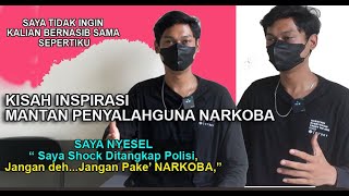 SUARA HATI MANTAN PENYALAHGUNA NARKOBA dan asusila