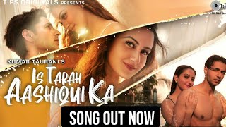 Is Tarah Aashiqui Ka - Full Song| Siddharth Gupta, Zaara Yesmin | Dev Negi | Chirantann Bhatt |Manoj