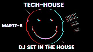 Martz-B| Dj set in the house| Tech-house