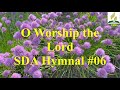 O Worship the Lord #06