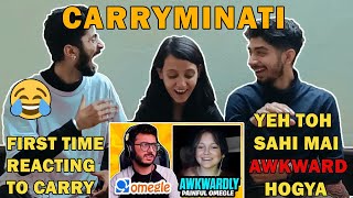 INDIANS REACTING TO CARRYMINATI | AWKWARDLY PAINFUL OMEGLE!