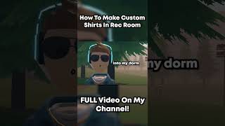 how to make custom shirts in rec room vr tutorial #games #vr #recroom