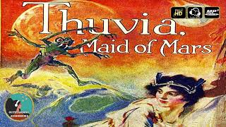 Thuvia, Maid of Mars by Edgar Rice Burroughs (Barsoom 4) - FULL Audiobook 🎧📖