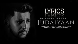 Judaiyaan | Darshan Raval | Shreya Ghoshal | Surbhi Jyoti | N Lyrics Judaiyaan Lyrics