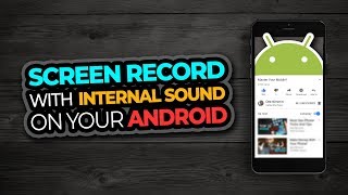 Android Screen Recorder With Internal Sound